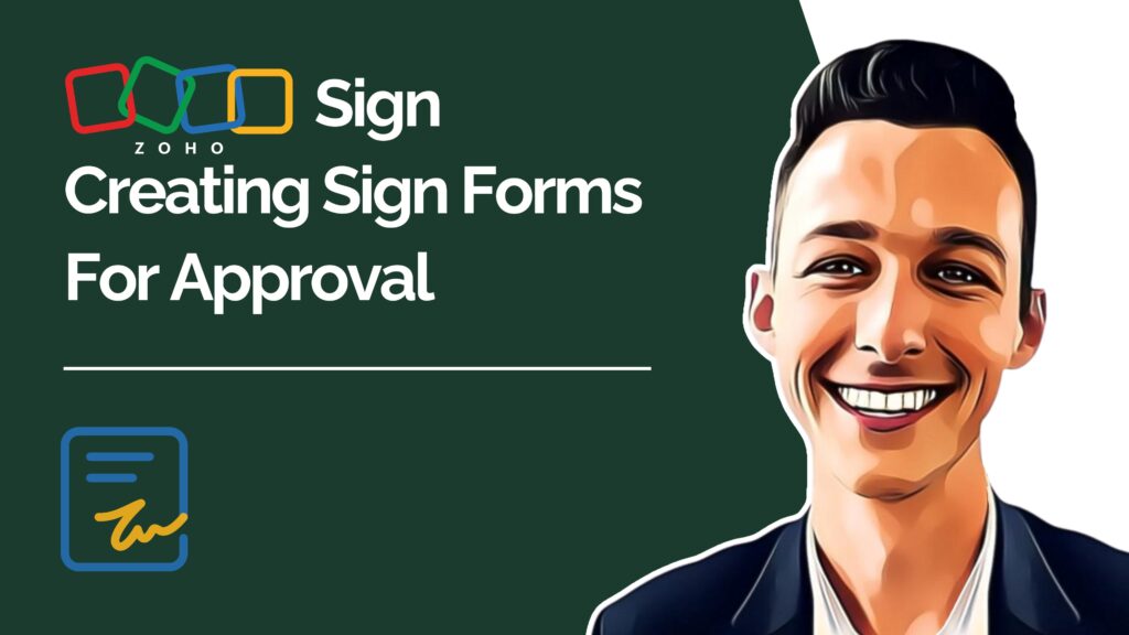 Zoho Sign Creating Sign Forms For Approval youtube video thumbnail