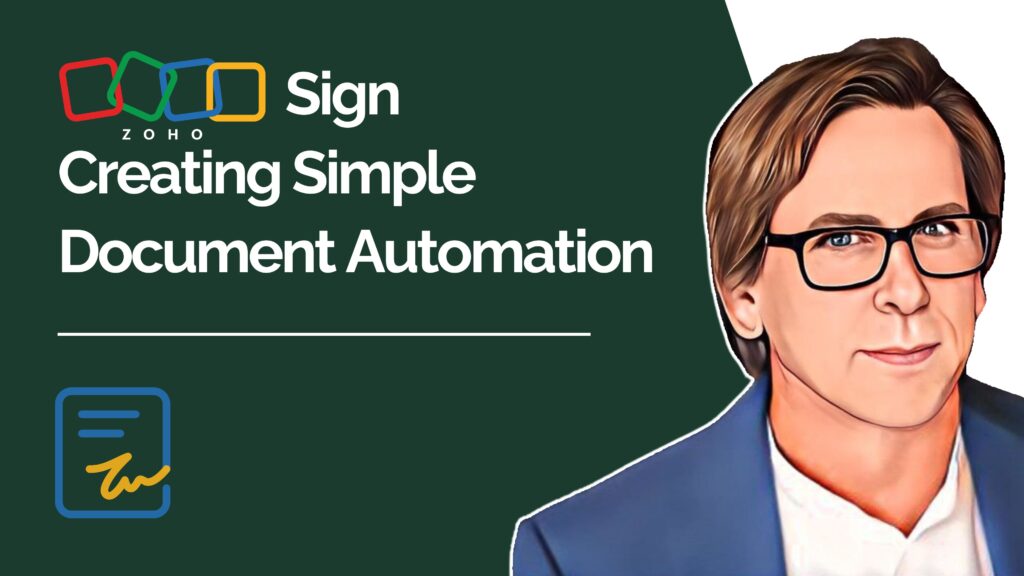 Zoho Sign Creating Simple Document Automation Tutorial youtube video thumbnail