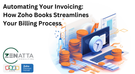 Automating Your Invoicing: How Zoho Books Streamlines Your Billing Process
