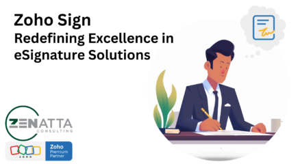 Zoho Sign: Redefining Excellence in eSignature Solutions
