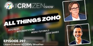 The CRM Zen Show Episode 297 - Learn 2 Avoid SCORMy Weather