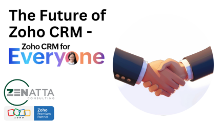 The Future of Zoho CRM - Zoho CRM for Everyone!