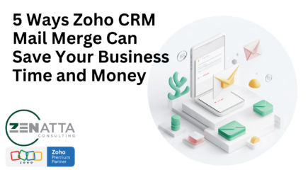 5 Ways Zoho CRM Mail Merge Can Save Your Business Time and Money (with a Step-by-Step Guide)