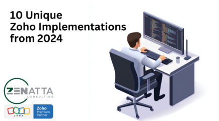 10 Unique Zoho Implementations from 2024