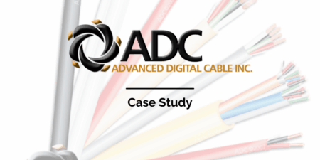 Advanced Digital Cable Inc. - Case Study - Case Study -  - ADC - ADC