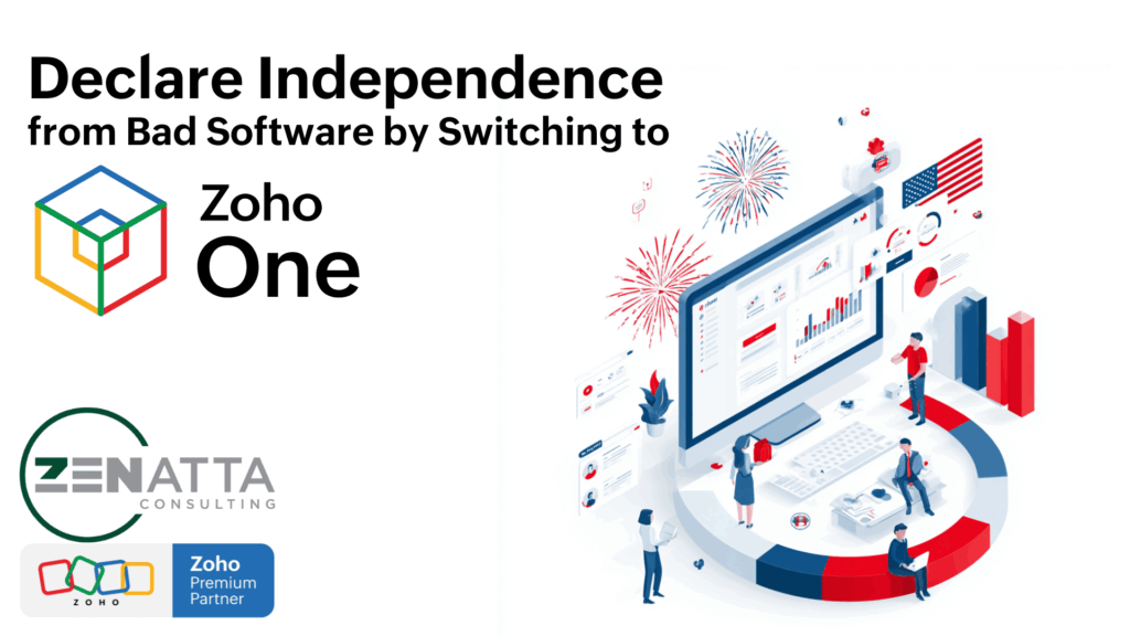 Declare Independence from Bad Software by Switching to Zoho One - Uncategorized - - 4thofjulyblogv1