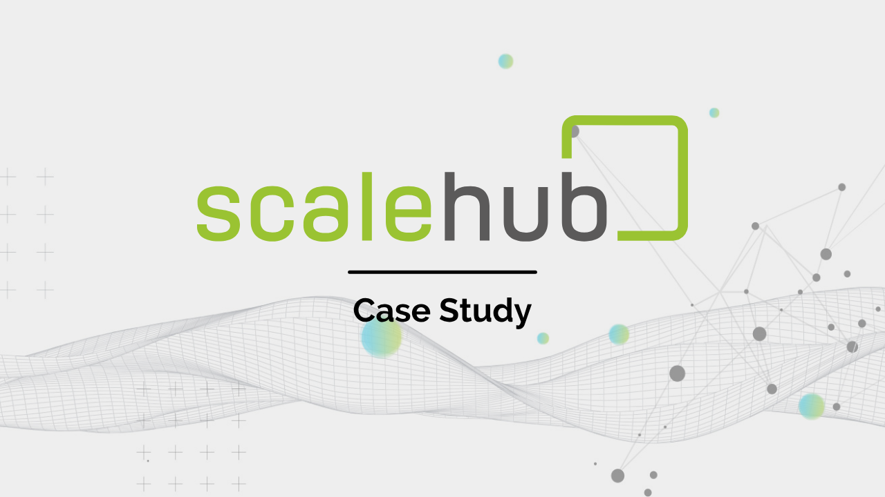 ScaleHub - Case Study - Uncategorized -  - ScaleHub - ScaleHub