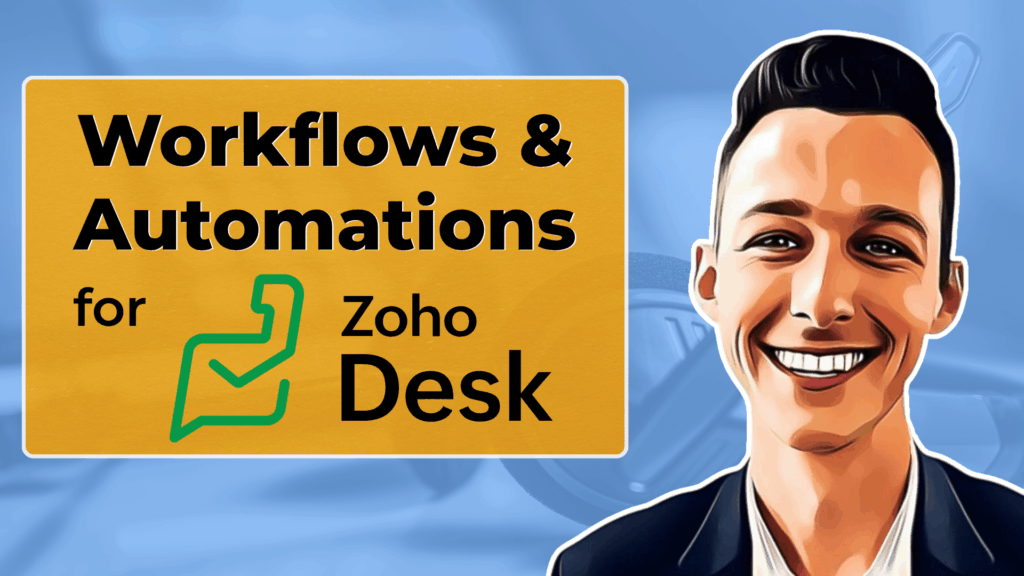 Mastering Workflows in Zoho Desk: A Complete Guide - Uncategorized -  - ZohoDeskWorkflows-Automations - Zoho Desk workflow automation