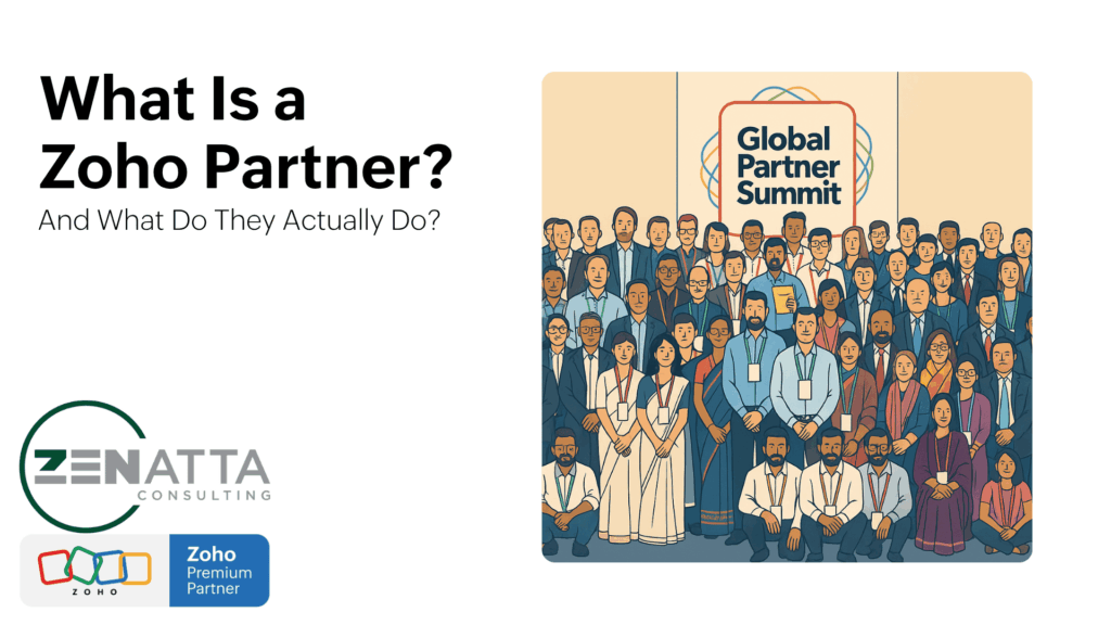 What Is a Zoho Partner (and What Do They Actually Do)? - Uncategorized - - Zoho Partner - what is a zoho partner