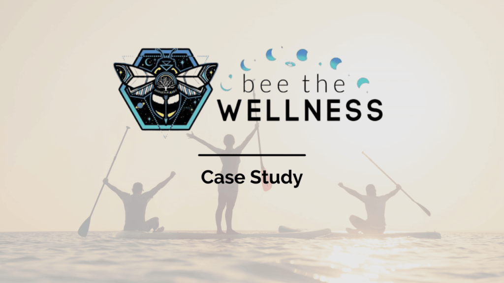 Bee The Wellness - Case Study - Uncategorized -  - Bee the Wellness