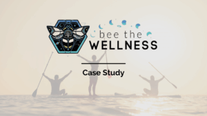 Bee The Wellness - Case Study - Uncategorized -  - Bee the Wellness
