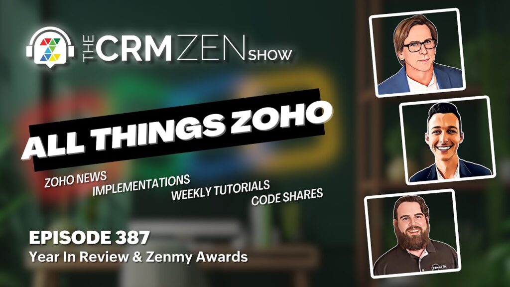 The CRM Zen Show Episode 387 - 2025 Year In Review & Zenmy Awards - Uncategorized -  - episode 387