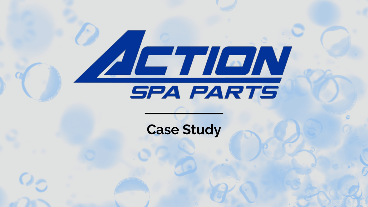 Action Spa Parts - Case Study - Uncategorized - - Action Spa Parts
