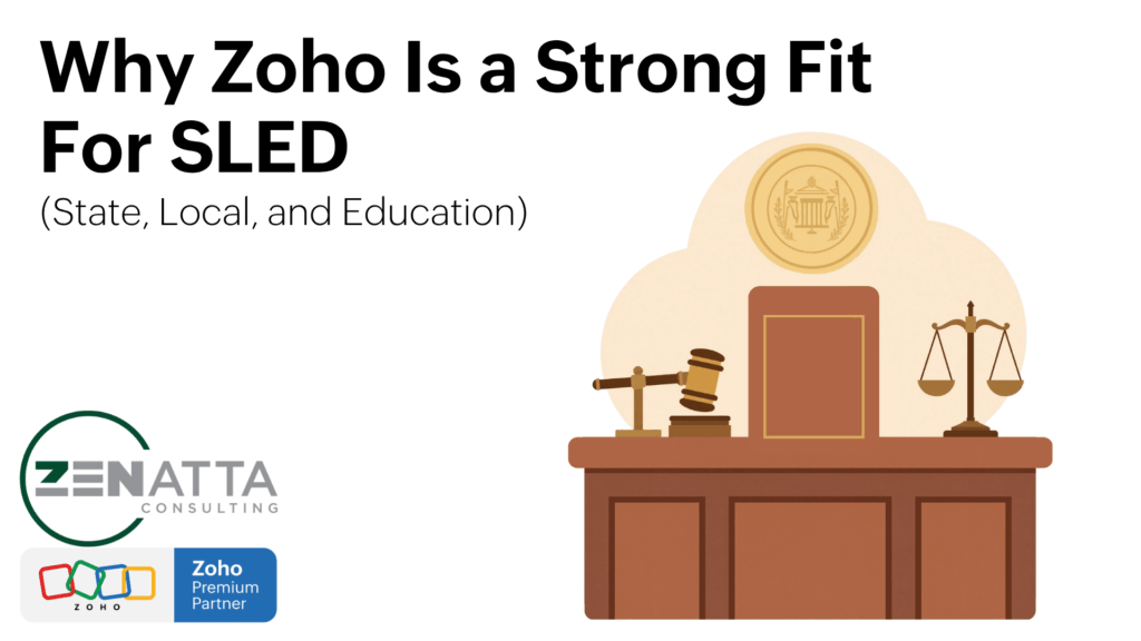 Why Zoho Is a Strong Fit for State, Local, and Education Organizations - Uncategorized -  - WhyZohoIsStrongForSled